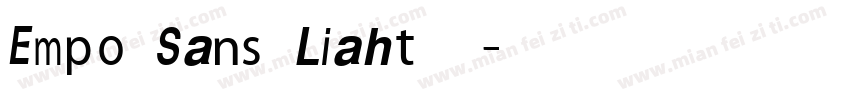 Empo Sans Liaht样品字体转换